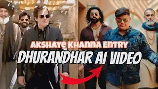 ▶️ Tutorial: Create Your Own Dhurandhar Akshaye Khanna Entry Video With AI #dhurandhar 