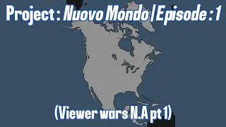Project : Nuovo Mondo | Episode one