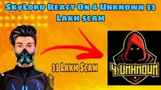 SkyLord Live Reaction On 4 Unknown 33 Lakh Scam😱