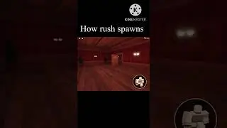 How rush spawns in Roblox Doors&hellip;