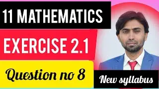 Math class 11th (Functions and Graphs) chapter no 2 Exercise 2.1 (Question no 8) New syllabus