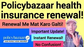 Policybazaar health insurance renewal |  PolicyBazaar Health Insurance Renewal Ka Live Demo