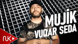 Vuqar Seda - Mujik (Мужик)