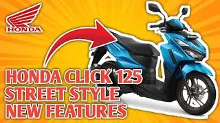 HONDA CLICK 125 V4 | STREET STYLE | NEW FEATURES | HONDA VARIO 125