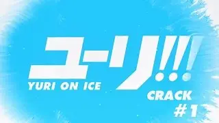Yuri!!! On Ice crack