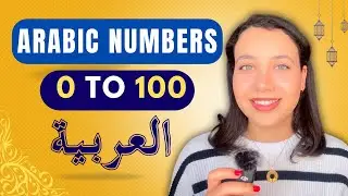 Learn Arabic Numbers From 0 to 100 | Learn How to Count in Arabic for Beginners 
