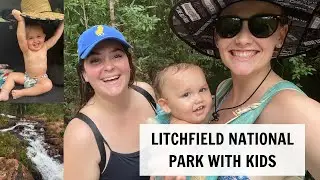 Litchfield National Park with Kids - exploring Florence Falls and Buley Rockhole