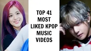 [TOP 41] MOST LIKED KPOP MUSIC VIDEOS ON YOUTUBE | November 2017