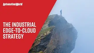 The Industrial Edge-to-Cloud Strategy