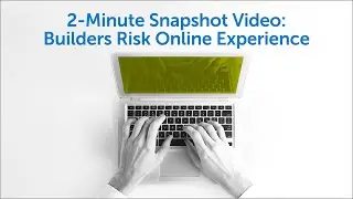2-Minute Snapshot: Online Builders Risk Policy Issuance