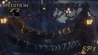 Clair Obscur: Expedition 33 (Blind Let's Play Ep 3): Festival is French for Alcohol