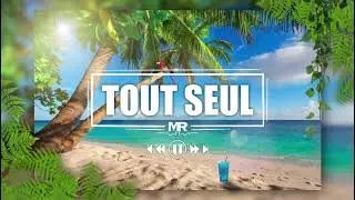 MR - Tout Seul