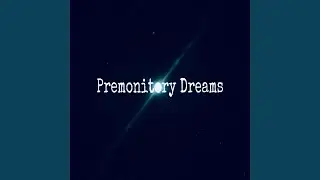 Premonitory Dreams