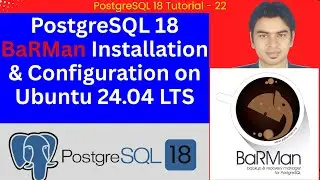 Установка и настройка PostgreSQL 18 BaRMan в Ubuntu 24.04 LTS | Пошаговое резервное копирование и...