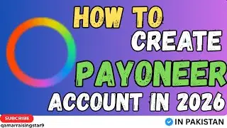 How To Create Payoneer Account in Pakistan 2026 | Step by Step | Raising Star