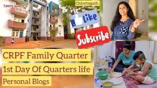 🇮🇳👮&zwj;♂️#CRPF Family Quarters Dailyblogs || 1st Day after Summer Vacation || #Faujifamily