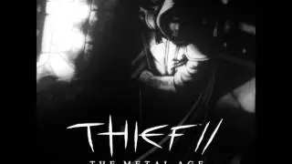 Thief 2 Metal Age Soundtrack - The New Scripture Of The Master Builder