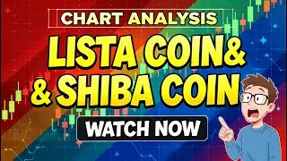 Bullish or Bearish? Decoding LISTA & SHIB Price Action!