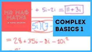 IB AAHL Topic 1 - Complex Numbers Basic Operations