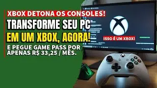 Como TRANSFORMAR Seu PC em UM XBOX - É o Que a MICROSOFT Quer!