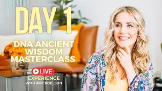 DNA Ancient Wisdom Masterclass DAY 1