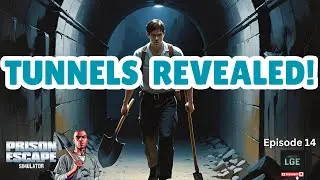 Ep. 14 | Escape Tunnel Exploration (Prison Escape Simulator)