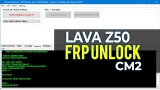 LAVA Z50 FRP UNLOCK CM2 (MT6735)