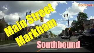 Main Street (Southbound) Markham | Ontario | Canada | July 2020