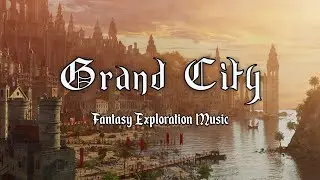 City of Crowns | Fantasy City Music for D&D/TTRPG | 1 Hour