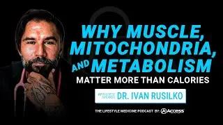 Why Muscle, Mitochondria, and Metabolism Matter More Than Calories