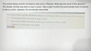 The United States and the UN failed to intervene in Rwanda. What was the result of this decision? Th