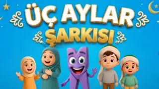 Geldi &Uuml;&ccedil; Aylar - 🌙🌙🌙 &Uuml;&ccedil; Aylar Şarkısı - En Sevilen İslami &Ccedil;ocuk Şarkıları