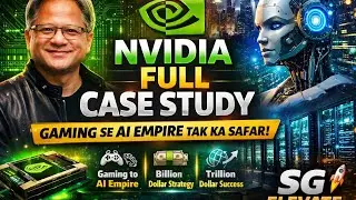 NVIDIA Full Case Study|GamingSeAIEmpire TakKaSafar|BusinessStrategy&Success Story2026#ai|SGElevate 