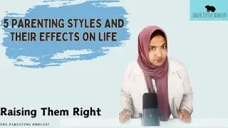 5 стилей воспитания и их влияние на жизнь