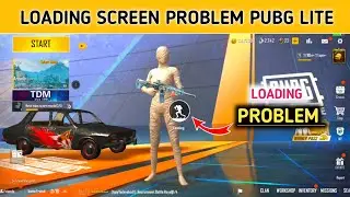 Pubg Lite Screen Loading Problem | Screen Loading Problem Pubg Lite | Loading Screen Problem