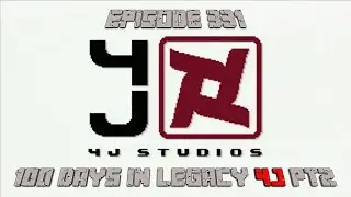 Episode 331 - 100 days in Legacy 4J Pt2