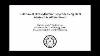 Eulerian at BioLaySumm: Preprocessing Over Abstract is All You Need | BioNLP Workshop @ ACL 2024