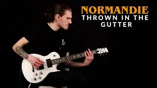 Normandie - Thrown in the Gutter - Guitar Cover
