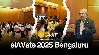 elAvate 2025 Bengaluru | Partner Connect | A&T Video Networks