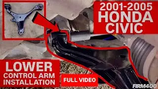 2001-2005 HONDA CIVIC LCA LOWER CONTROL ARM INSTALLATION FULL VIDEO