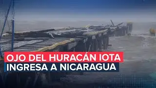 Ojo del Hurac&aacute;n Iota ingresa a Nicaragua