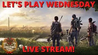 DIVISION 2 - LET'S PLAY WEDNESDAY LIVE STREAM! - DRAGOTHIEN GAMING