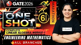 🎯Complete Linear Algebra Revision-1 | Engineering Maths GATE 2026 | All Branches | Priyanka Ma&rsquo;am