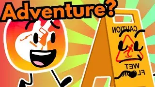 BFDA | Wanna go on an adventure? (Bad ending)