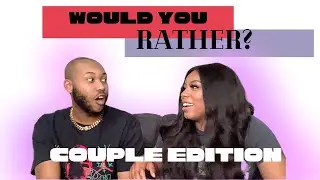 Would You Rather?| Funny Couples Edition