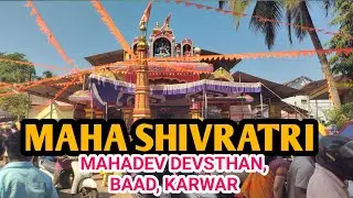 Maha Shivratri 🙏🏻Mahadev devstan Baad, KARWAR