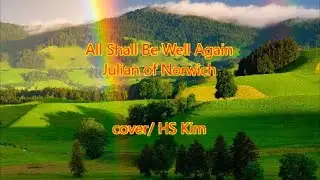 All shall be well again/ Julian of Norwich... cover/ YMsong 여암