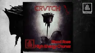 CRVTCH - High Energy Chunes