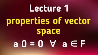 Properties of vector space | vector space | LINEAR ALGEBRA | math with Akash Tripathi