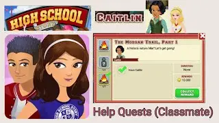 Outdoor - THE MORGAN TRAIL, PART 1-6 | Help out Caitlin | High School Story